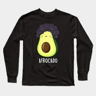 Afro-cado Cute Funny Avocado Pun Long Sleeve T-Shirt